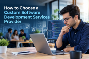 Choosing a Custom Software Provider