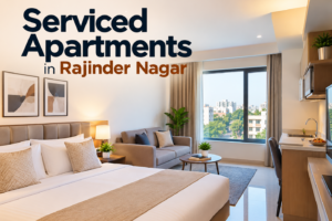 Serviced Apartments in Rajinder Nagar