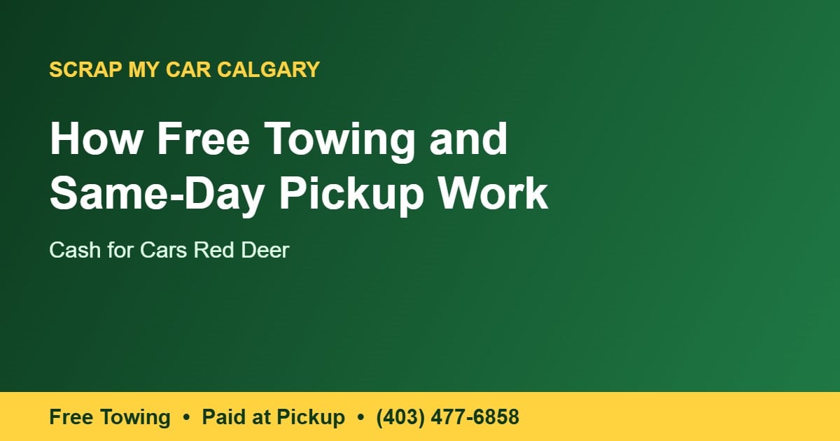 Cash for cars Red Deer - free towing and same-day pickup