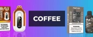 coffee flavored vape