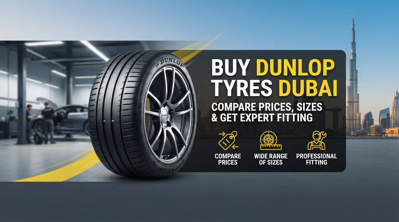 Buy Dunlop Tyres Dubai: Compare Prices, Sizes & Get Expert Fitting